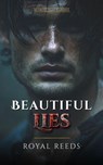 Beautiful Lies: An Erotic Dark Romance - Royal Reeds - 9798233608735