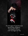 The Shanghai Puppet Master Neville Roy Singham, The People's Forum, and “Outrage” for Pay - Alex Reed - 9798233710032