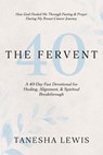 The Fervent 40 - Tanesha Lewis - 9798233834950