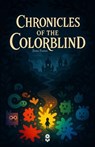 Chronicles of the Colorblind - Tiamo Pastoor - 9798233893438