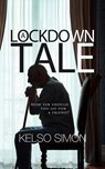 A Lockdown Tale - Kelso Simon - 9798233943829