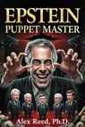 Epstein: Puppet Master - Alex Reed - 9798233953699