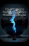 The Unraveling World : Geopolitics Without Restraint - Mohamed Nejib Gorgi - 9798233982378