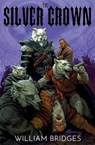 The Silver Crown - William Bridges - 9798233994616