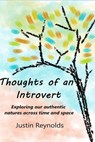 Thoughts of an Introvert - Justin Reynolds - 9798234034373