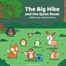 The Big Hike and the Quiet Reset - Johanna Farris - 9798234065957