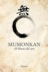 Mumonkan: 49 koans del Zen - Mumon - 9798235018150