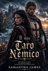 Il mio caro nemico - Samantha James - 9798235054592