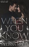When You Know - Melissa Smith - 9798235079878