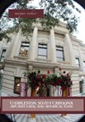 Charleston, South Carolina Architectural and Historical Icons - Marques Vickers - 9798235207325