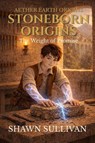 Stoneborn Origins - The Weight of Promise - Shawn Sullivan - 9798235210660