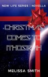 Christmas Comes to Ithosirah - Melissa Smith - 9798235238343