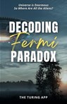 Decoding Fermi Paradox - Turing Editorial Team - 9798235242524