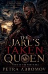 The Jarl's Taken Queen - Petra Abromov - 9798235292260