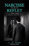 Narcisse n'a pas de reflet - C. R. Raven - 9798235390010