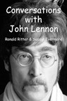 Conversations with John Lennon - Ronald Ritter - 9798235433878