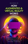 How Augmented and Virtual Reality Works - Turing Editorial Team - 9798235487475