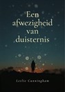 Een afwezigheid van duisternis - Leslie Cunningham - 9798235518100