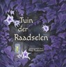 Tuin der raadselen - Mike Jansen ; Alexandra Dingenauts ; Charles van Wettum ; Django Mathijsen ; Edward van Egmond ; Finn Audenaert ; Frank Roger ; Guido Eekhaut ; Harrie Adema ; Hervé Suys ; Claudia van Arkel ; Johan Klein Haneveld ; Laura Scheepers ; Maarten Luikhoven ; Re - 9798235530263