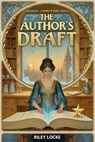 The Author's Draft - Riley Locke - 9798235545380