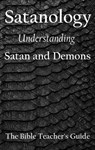 Satanology: Understanding Satan and Demons - Gregory Brown - 9798235580930