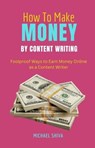 How to Make Money by Content Writing - Michael Shiva - 9798235620803