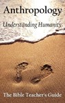 Anthropology: Understanding Humanity - Gregory Brown - 9798235632110