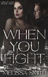When You Fight - Melissa Smith - 9798235650015