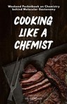 Cooking Like a Chemist - Turing Editorial Team - 9798235650732