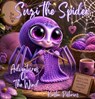 Suzi the Spider : Adventures on the Wind - Kirsten Pistorius - 9798235750883