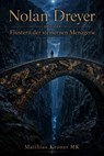 Nolan Dreyer und das Flüstern der steinernen Menagerie - Matthias Kroner MK - 9798235777538