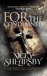 For the Condemned - Nicky Shearsby - 9798235827615