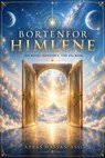Bortenfor himlene - Abbas Hassan Assi - 9798235850194