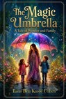 The Magic Umbrella - Ilana Ben Kasos Cohen - 9798235941922