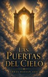 Las Puertas del Cielo - Abbas Hassan Assi - 9798235960404