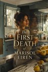 The First Death of Marisol Eiren - Pete Cossaboon - 9798235992863