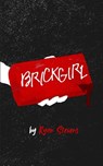 Brickgirl - Ryan Stevens - 9798240607608