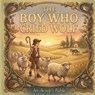 The Boy Who Cried Wolf: An Aesop's Fable - Kira Joybrush - 9798242970403