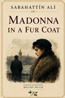 Madonna in a Fur Coat - Ali Sabahattin - 9798244435030