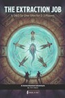 The Extraction Job A D&D 5e one-shot adventure with moral choices for small group: Dungeon master ready to run module for level 2 characters - Tim Mack - 9798246604991