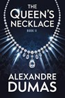 The Queen's Necklace - Book 2 - Alexandre Dumas - 9798247587330