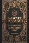 Passover Haggadah: Essential Edition for a 30-Minute Seder [LARGE PRINT] - Eliav Ben-Shalom - 9798247625087