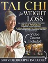 Tai Chi For Weight Loss: The complete guide with a structured 28-day program combining guided exercises, a meal plan with video recipes, video lessons - Arthur Kwan - 9798249809294