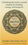 Move: Unlocking The Body's Natural Wisdom For Healing, Energy, and Longevity - Elle MacPherson - 9798252349497