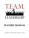 T.E.A.M. Leadership - Adam Blake Winegarden - 9798252878324