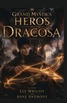The Grand Mystics Hero's - Lee Wright ; Anne Anthony - 9798256089993