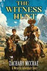 McCrae, Z: Witness Hunt - Zachary McCrae - 9798257709500