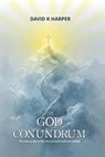 The God Conundrum - David Harper - 9798261982128