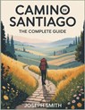 Smith, J: CaminodeSantiago - Joseph Smith - 9798265353023