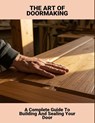 Bernath, A: Art Of Doormaking - Ashleii Bernath - 9798266790421